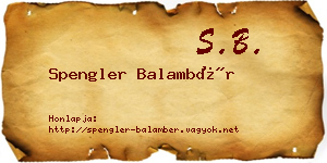 Spengler Balambér névjegykártya